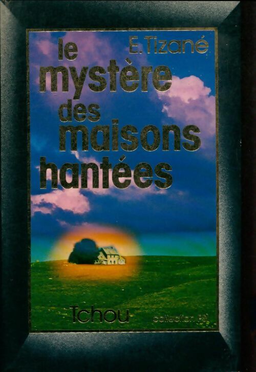 Livrenpoche : Le Mystère des maisons hantées - Emile Tizané - Livre