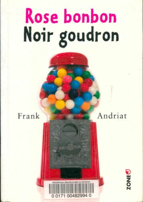 Livrenpoche : Rose bonbon, noir goudron - Frank Andriat - Livre