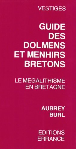 Livrenpoche : Guides des menhirs et dolmens bretons - Aubrey Burl - Livre