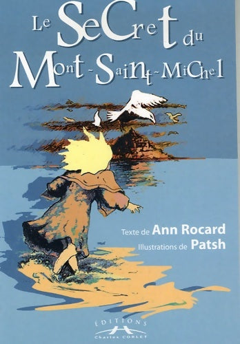 Livrenpoche : Le Secret du Mont-Saint-Michel - Ann Rocard - Livre