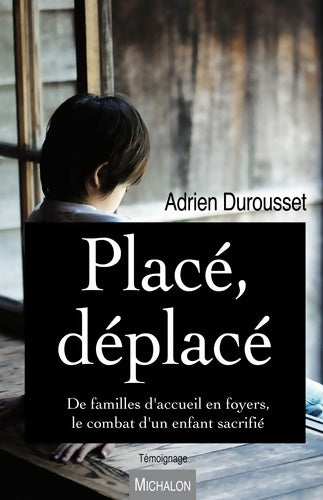 Livrenpoche : Placé déplacé - Adrien Durousset - Livre