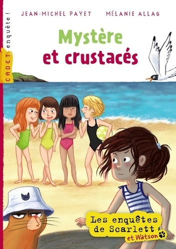Livrenpoche : Les enquêtes de Scartlett et Watson : Mystère et crustacés - Jean-Michel Payet - Livre