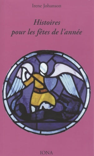 Livrenpoche : Histoires pour les fêtes de l'année - Irène Johanson - Livre