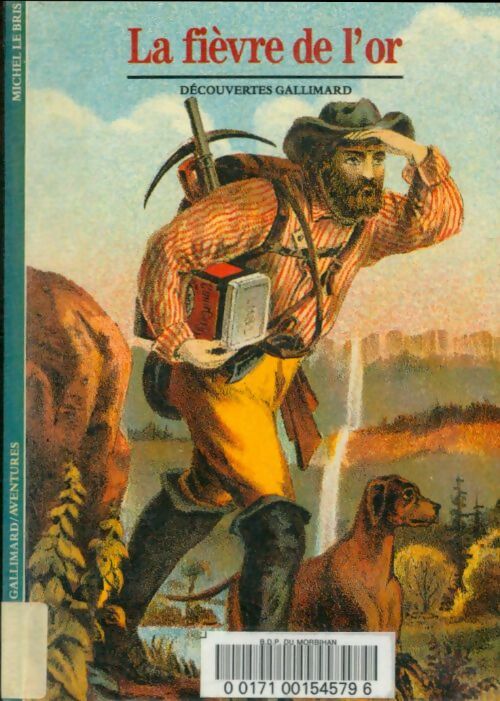 Livrenpoche : La fièvre de l'or - Michel Le Bris - Livre