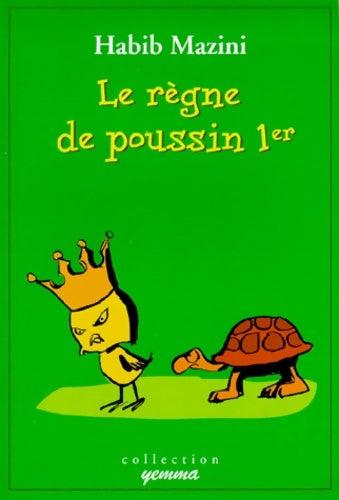 Livrenpoche : Le règne de poussin 1er - Habib Mazini - Livre