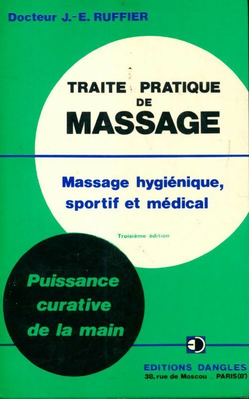 Livrenpoche : Traité pratique du massage - J.-E. Ruffier - Livre