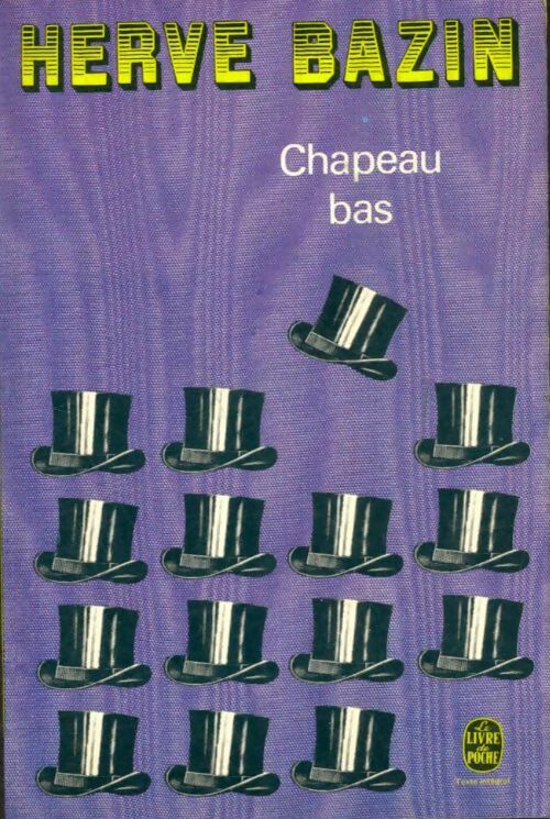Livrenpoche : Chapeau bas - Hervé Bazin - Livre