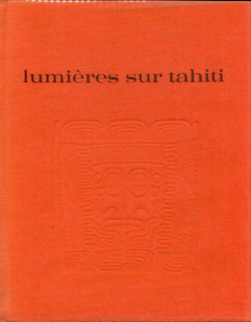 Livrenpoche : Lumières sur Tahiti - A. Grimald - Livre