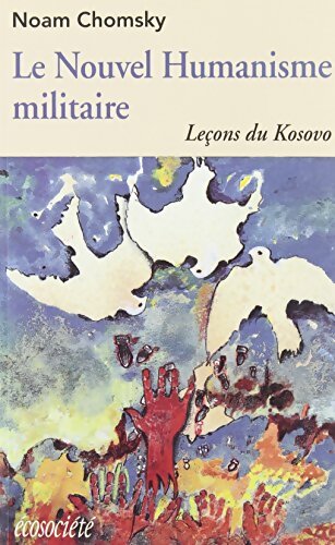 Livrenpoche : Le nouvel humanisme militaire - Noam Chomsky - Livre