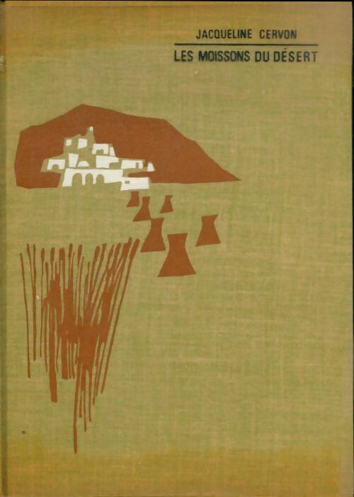 Livrenpoche : Les moissons du désert - Jacqueline Cervon - Livre