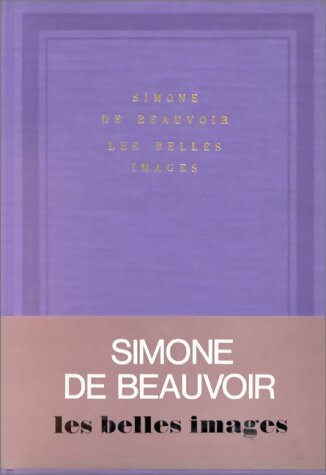 Livrenpoche : Les belles images - Simone De Beauvoir - Livre