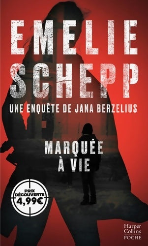Livrenpoche : Marquée à vie - Emelie Schepp - Livre
