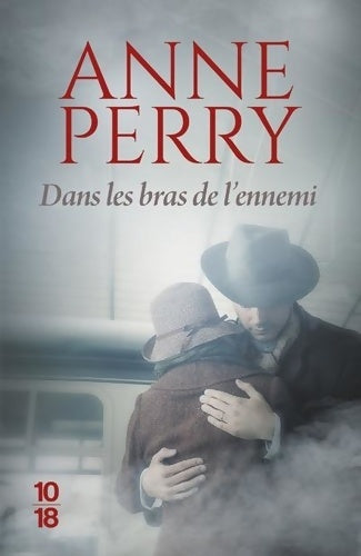 Livrenpoche : Dans les bras de l'ennemi - Anne Perry - Livre