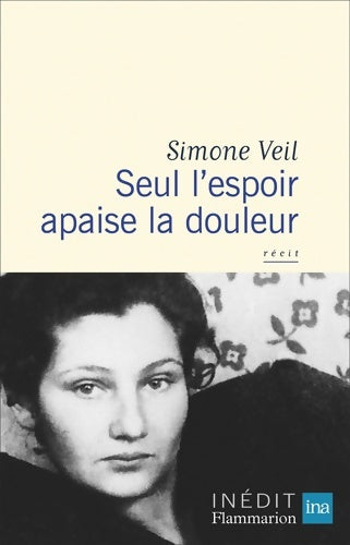 Livrenpoche : Seul l'espoir apaise la douleur - Simone Veil - Livre