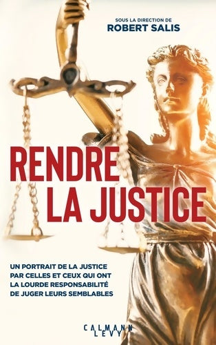 Livrenpoche : Rendre la justice - Robert Salis - Livre
