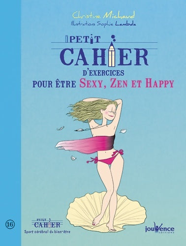 Livrenpoche : être sexy zen et happy - Christine Michaud - Livre
