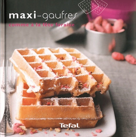Livrenpoche : MAXI-GAUFRES COMME fête FORAIN - Adèle Hugot - Livre