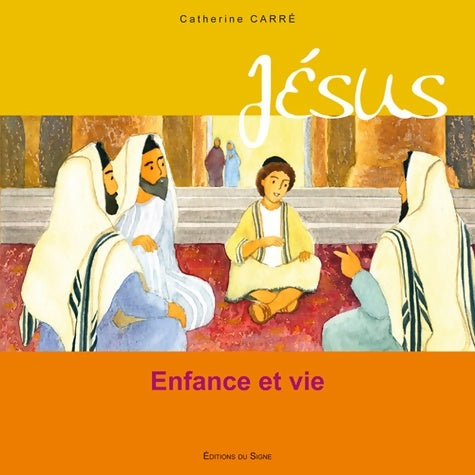 Livrenpoche : Jésus Enfance Et Vie - Catherine Carré - Livre