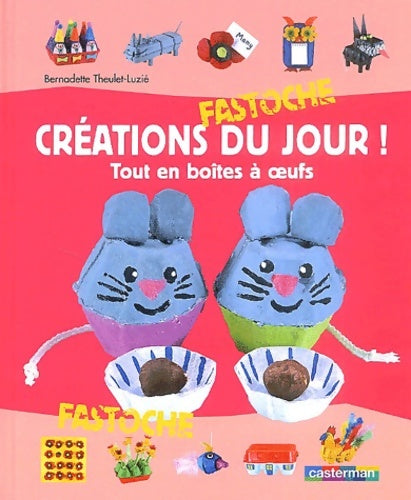 Livrenpoche : Créations du jour - Bernadette Theulet-Luzie - Livre