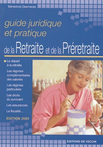 Livrenpoche : Guide juridique et pratique de la retraite et de la préretraite - Bénédicte Desmarais - Livre