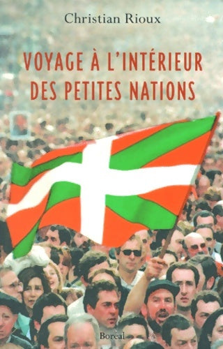Livrenpoche : Voyage à l'intérieur des petites nations - Rioux - Livre