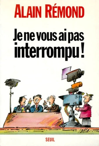 Livrenpoche : Je ne vous ai pas interrompu ! - Alain Rémond - Livre