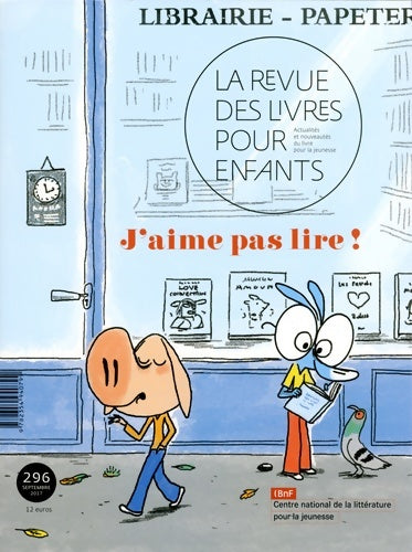 Livrenpoche : La revue des livres pour enfants : J'aime pas lire ! - Collectif - Livre