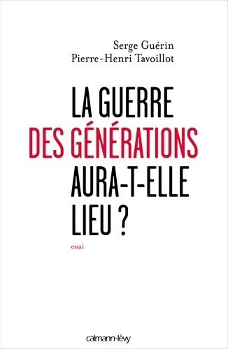 Livrenpoche : La Guerre des générations aura-t-elle lieu? - Serge Guérin - Livre