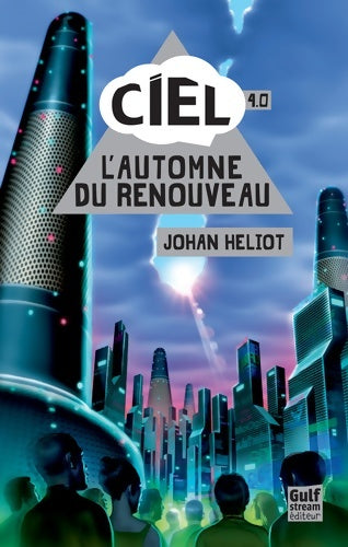 Livrenpoche : Ciel Tome IV L'automne du renouveau - Johan Heliot - Livre
