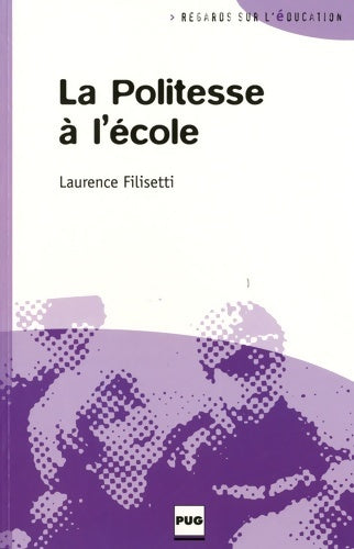 Livrenpoche : Politesse a L'école - Filisetti - Livre