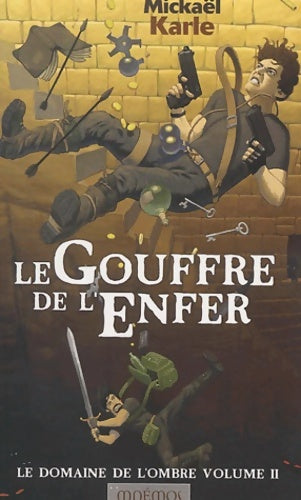 Livrenpoche : Le Domaine de l'ombre volume 2 : Le Gouffre de l'enfer - Michaël Karle - Livre