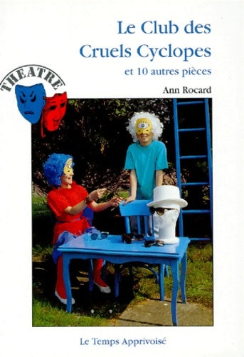 Livrenpoche : Le club des cruels cyclopes - Ann Rocard - Livre