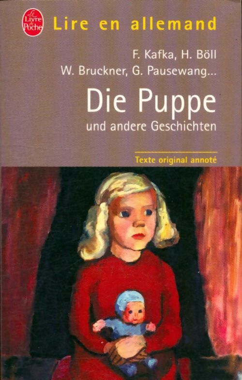 Livrenpoche : Die puppe and andere geschichten - Franz Kafka, Heinrich Böll - Livre