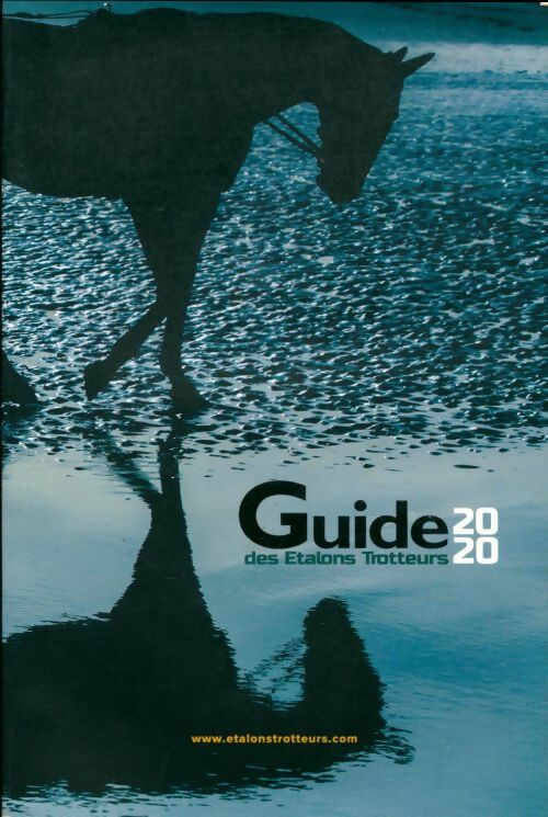 Livrenpoche : Guide 2020 des étalons trotteurs - Collectif - Livre