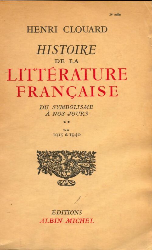 Livrenpoche : Histoire de la littérature française Tome Ii - Henri Clouard - Livre