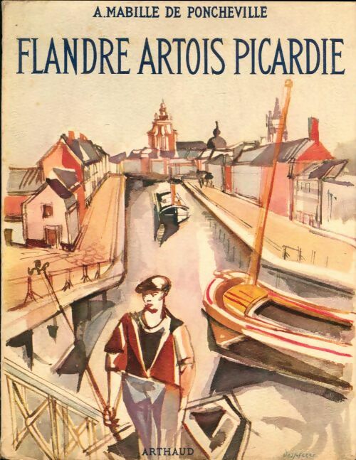Livrenpoche : Flandre, Artois, Picardie - A. Mabille De Poncheville - Livre
