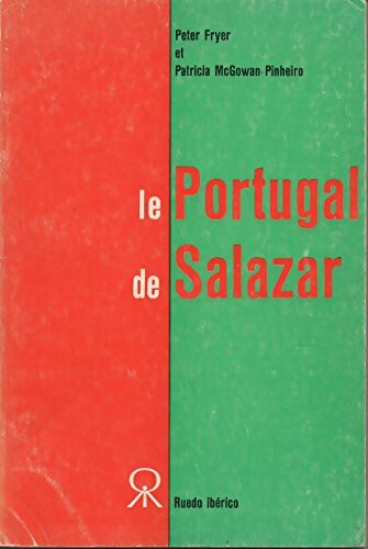Livrenpoche : Le Portugal de Salazar - Peter Fryer - Livre