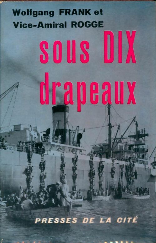 Livrenpoche : Sous dix drapeaux - Wolfgang Frank - Livre