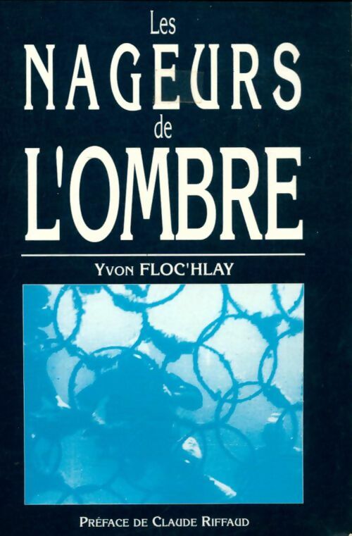 Livrenpoche : Les nageurs de l'ombre - Yvon Floc'hlay - Livre