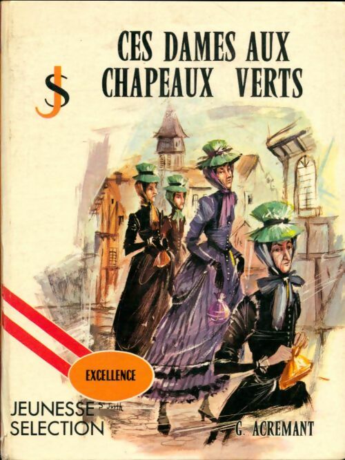 Livrenpoche : Ces dames aux chapeaux verts - Germaine Acremant - Livre