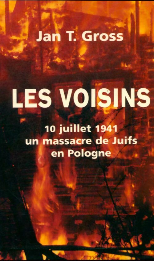Livrenpoche : Les voisins - Jan T Gross - Livre