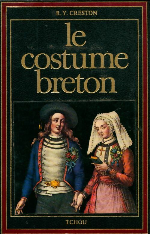 Livrenpoche : Le costume breton - R.-Y. Creston - Livre