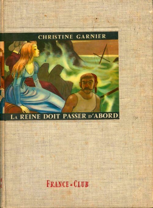Livrenpoche : La reine doit passer d'abord - Christine Garnier - Livre
