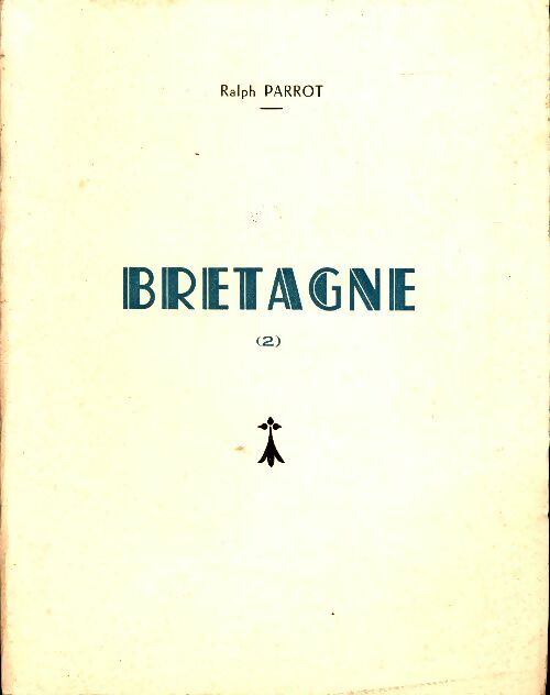 Livrenpoche : Bretagne Tome Ii - Ralph Parrot - Livre