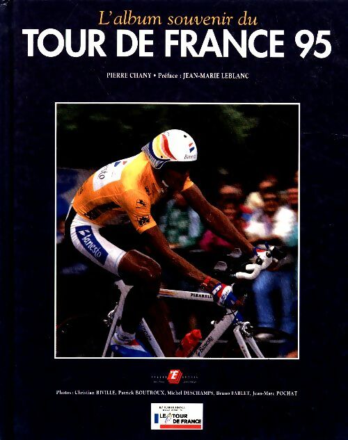 Livrenpoche : L'album souvenir du Tour de France 95 - Pierre Chany - Livre