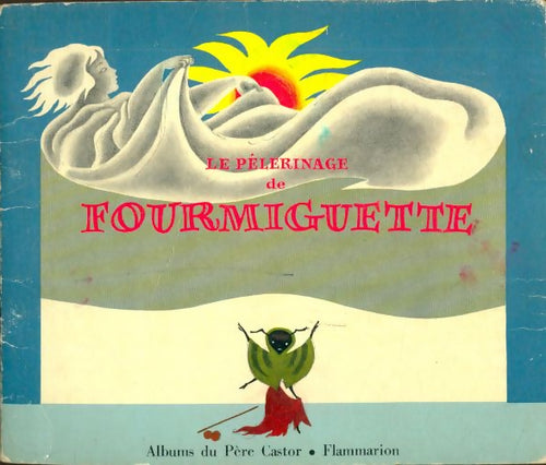 Livrenpoche : Le pèlerinage de Fourmiguette - Etienne Morel - Livre