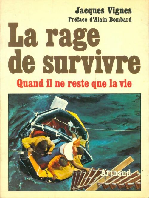 Livrenpoche : La rage de survivre - Jacques Vignes - Livre