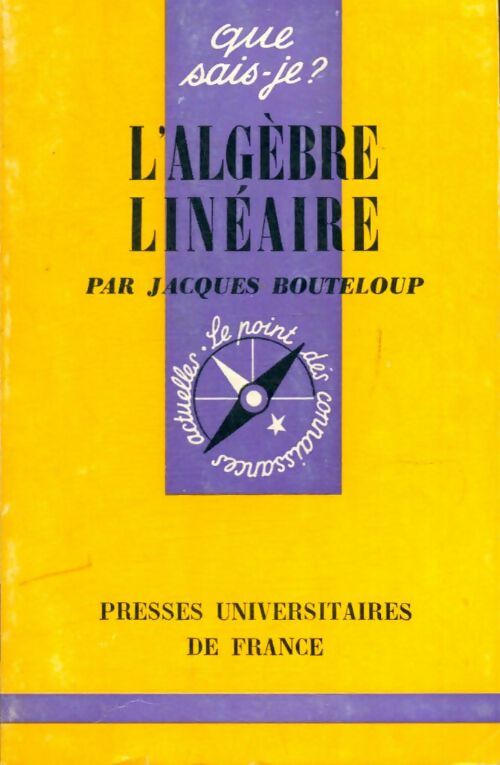 Livrenpoche : L'algèbre linéaire - Jacques Bouteloup - Livre