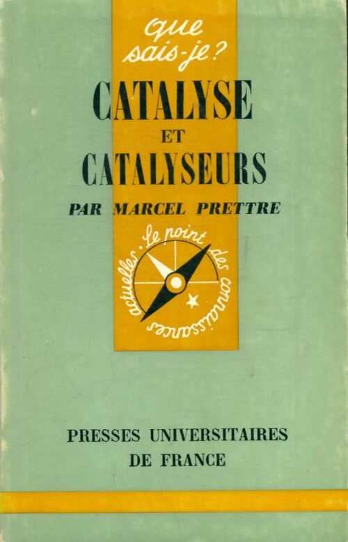 Livrenpoche : Catalyse et catalyseurs - Marcel Prettre - Livre