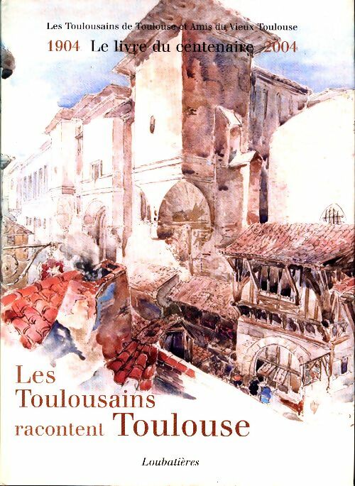 Livrenpoche : Les toulousains racontent Toulouse - Collectif - Livre